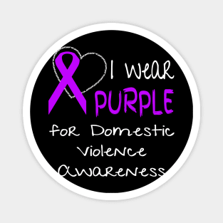 I Wear Purple For Domestic Violence Awareness Ribbon design Magnet